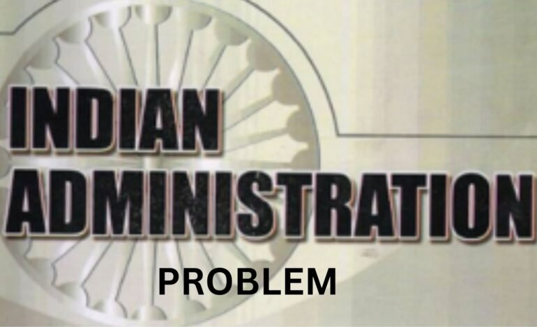 நிர்வாக முடக்கம்: இந்தியாவின் வளர்ச்சியைத் தடுக்கும் கண்ணுக்குத் தெரியாத கரங்கள் – ஓர் அலசல்