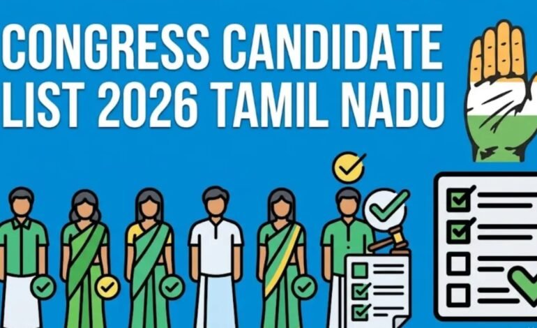 27 தொகுதிகளுக்கான காங்கிரஸ் வேட்பாளர் பட்டியல் வெளியீடு! – முழு விவரம் இதோ.